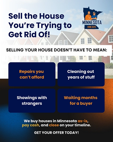 Minnesota Home Guys graphic about selling the house you want to get rid of