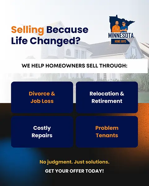Minnesota Home Guys graphic about selling because life changed and getting an offer today